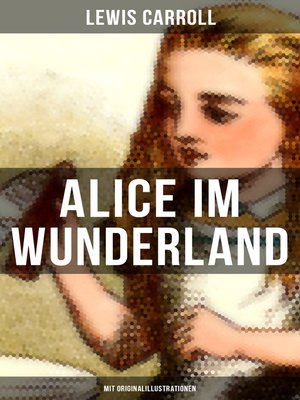 cover image of Alice im Wunderland (Mit Originalillustrationen)
